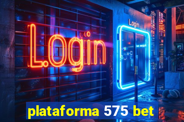 plataforma 575 bet